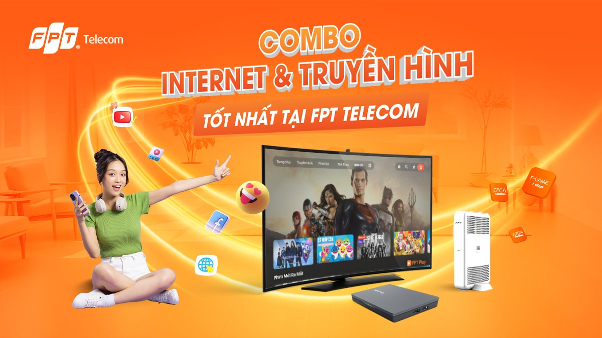 Gói Combo Internet Truyền Hình FPT mới nhất: Ưu Đãi, Tính Năng & So Sánh Chi Tiết