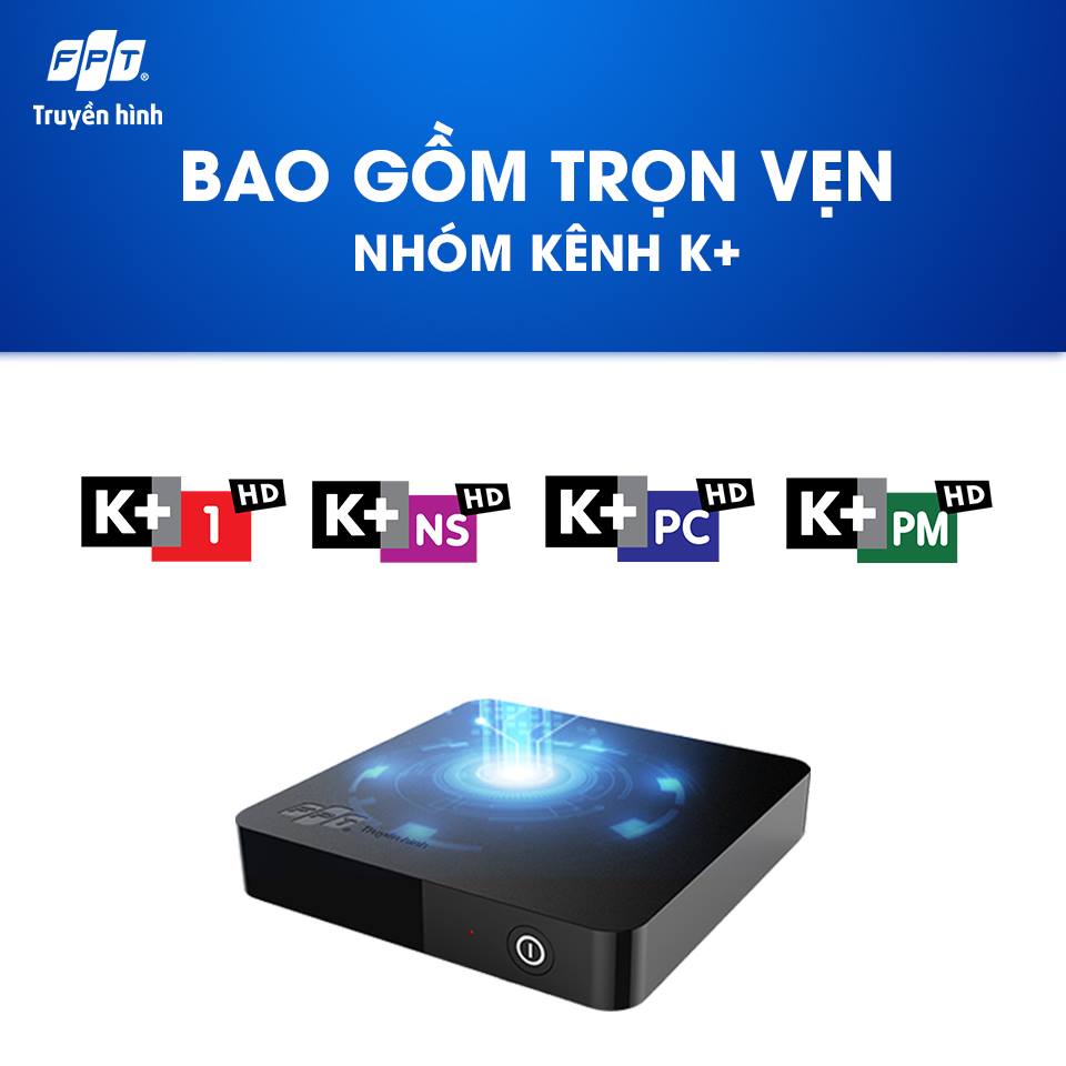 Lợi ích Khi Đăng Ký K+ Trên Truyền Hình FPT?